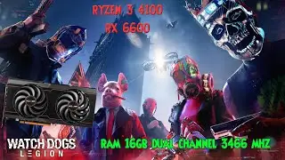 RYZEN 3 4100 + RX 6600 WATCH DOGS LEGION