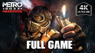 METRO 2033 REDUX - FULL GAME Walkthrough 4K PC Gameplay Ultra settings - No commentary