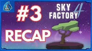 Skyfactory 4: DAY 3 (RECAP)