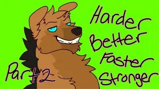 Harder Better Faster Stronger Map Part 2