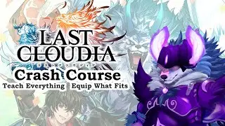 Last Cloudia Crash Course - 