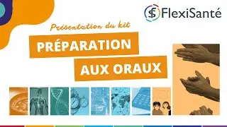 FlexiSanté : présentation du Kit "Préparation aux Oraux"