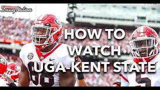 How to watch Georgia football-Kent State game online