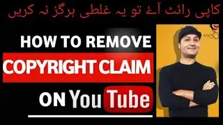 HOW TO REMOVE COPYRIGHT CLAIMS ON YOUTUBE VIDEOS