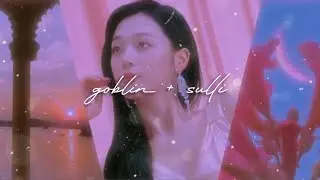 𝗀𝗈𝖻𝗅𝗂𝗇 // 𝗌𝗎𝗅𝗅𝗂 ༄ 𝗌𝗅𝗈𝗐𝖾𝖽 + 𝗋𝖾𝗏𝖾𝗋𝖻