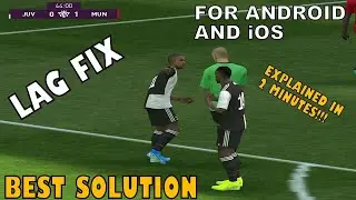 PES 2021 Mobile Lag Fix | How To Fix Lag And Slow Motion For Android And iOS  - Best Solution