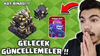 KÖY BİNASI 17 İLE GELECEK GÜNCELLEMELER !! - Clash Of Clans