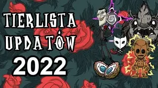 WSZYSTKIE AKTUALIZACJE W 2022 ROKU w Don't Starve Together - Podsumowanie i Tierlista #dst #2022