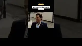 The Greatest Gentleman Ever Known 😂😂😂