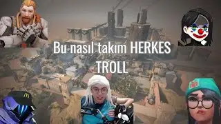 Bu nasıl takım HERKES TROLL - Valorant