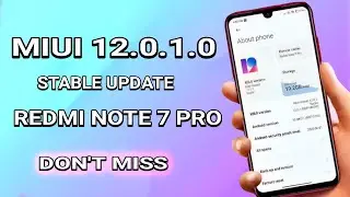 MIUI 12.O.1.0 STABLE UPDATE (REDMI NOTE 7 PRO)