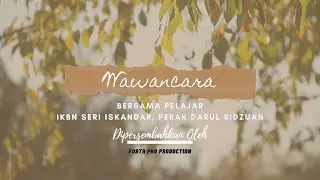 『Wawancara』 Bersama Pelajar IKBN Seri Iskandar,Perak Darul Ridzuan