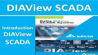 03# DELTA DIAView SCADA Software Introduction DIAView Delta SCADA Programming