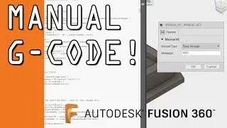 How to Add Manual G-Code to Fusion 360 CAM!  FF90