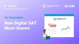 New Digital SAT Must-Knows for Counselors