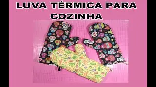 COMO FAZER LUVA TÉRMICA PARA COZINHA. CÓMO HACER GUANTES TÉRMICOS PARA COCINA