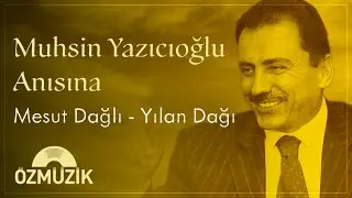 Mesut Dağlı - Yılan Dağı