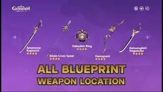 GUIDE ALL INAZUMA WEAPON BLUEPRINT! | GENSHIN IMPACT