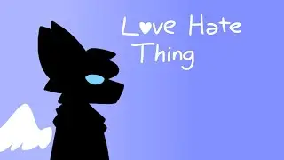Love hate thing meme (flipaclip)