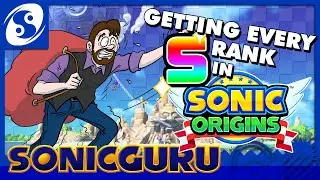 Getting Every S Rank in Sonic Origins | SONICGURU