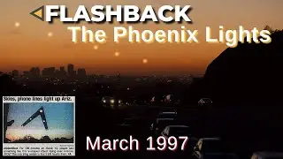The Phoenix Lights March 1997 | Flashback