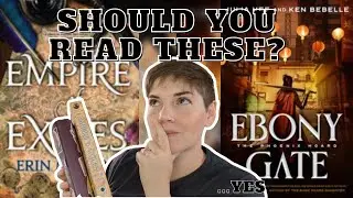 Should You Read Empire of Exiles & Ebony Gate? - #booktube