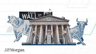 Making Sense of Volatility in Financial Markets | Unpacked | J.P. Morgan