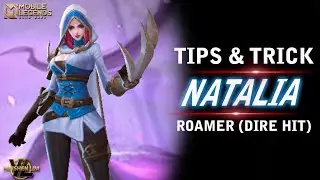 NEWEST NATALIA ROAM TIPS & TRICKS - MOBILE LEGEND INDONESIA