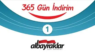 365 Gün İndirim ve Fırsat Çadırı Kampanyaları 1. Albayraklar Yapı Market.