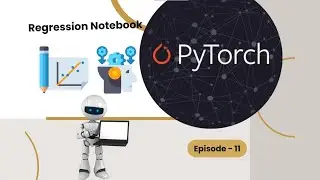 Regression Notebook  - Episode  11