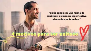 4 motivos para ser exitoso positivo.