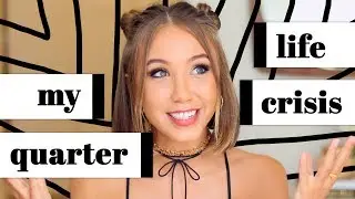 my quarter life crisis
