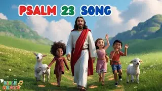 Psalm 23 Song – I’ll Follow the Shepherd | Animated Bible Songs for Families, Kids & Sunday School