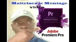 Montage Vidéo Avec Adobe Premier Pro  CS3