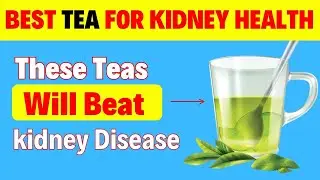 Top 8 Herbal Teas to Boost Kidney Function Naturally
