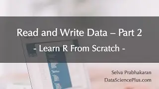 R Tutorial 25: Read and write data - part 2/3