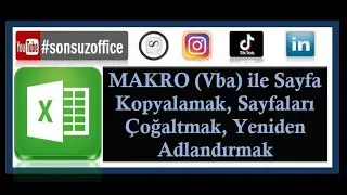 Makro(Vba) ile Sayfa Çoğaltma, Sayfa Kopyalama, Sayfaların adını değiştirme #excel #excelmacro