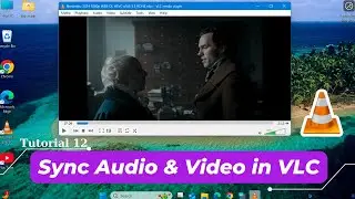 How to Sync Audio and Video Tracks in VLC Media Player | VLC Tutorial 12