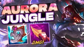 NEW Aurora Jungle AP New Champion In League