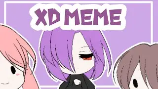 XD meme // OC // kisu Ru