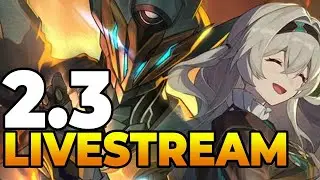 HSR 2.3 LIVESTREAM - ENDLICH FIREFLY & JADE ❤❤❤