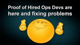 Episode 0552 ... Hired Ops Devs always quick to fix things 😁... so I hope🙄