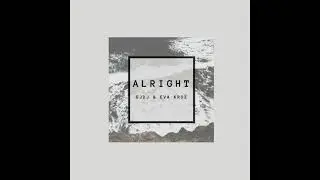 GJDJ & Eva Kroz - Alright (Official Audio)