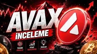 AVAX İNCELEME VİDEOSU! AVAX COIN TUTANLAR KESİNLİKLE İZLESİN