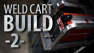Weld Cart Build - Part2