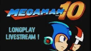 Mega man 10 LongPlay LiveStream !