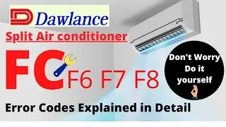 Dawlance Split Air Conditioner FC F6 F7 F8 Error Codes Solution Explained