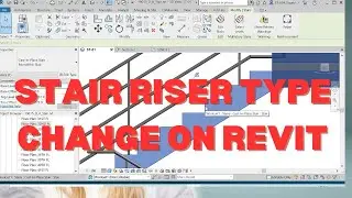 STAIR RISER TYPE CHANGE ON REVIT