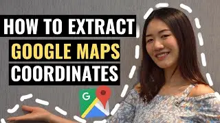 How to Extract Google Maps Coordinates