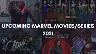 New marvel movies | upcoming marvel movies  in 2021